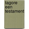 Tagore een testament door Tagore
