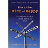 How to be rich and happy door Tim Brownson