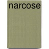 Narcose door Robin Cook