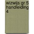 WIZWIJS GR 5 HANDLEIDING 4