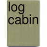 Log cabin door W. Mak