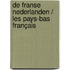 De Franse Nederlanden / Les Pays-Bas français