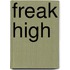 Freak high