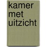 Kamer met uitzicht by Forster