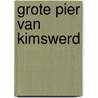 Grote pier van kimswerd door C. Wilkeshuis