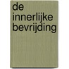 De innerlijke bevrijding by Arjen Slijp