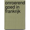 Onroerend goed in Frankrijk door A.D.G. Heering