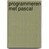 Programmeren met pascal by Nienhuys Cheng