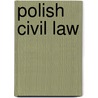 Polish civil law by Unknown
