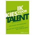 Ik kies voor mijn talent - Nieuwe editie
