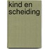 Kind en scheiding