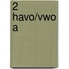 2 Havo/vwo A door Th. Smits