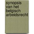 Synopsis van het Belgisch arbeidsrecht