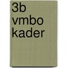 3b vmbo kader by I. van Breugel