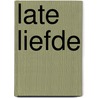 Late liefde door Oppenheim