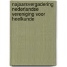 Najaarsvergadering Nederlandse Vereniging voor Heelkunde by Unknown