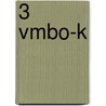 3 Vmbo-k door R. Hoeks