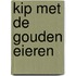 Kip met de gouden eieren