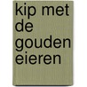 Kip met de gouden eieren door Cobas