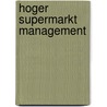 Hoger Supermarkt Management by Ovd Advies