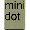 Mini dot door Onbekend
