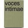 Voces intimae by Kotte