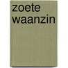 Zoete waanzin door Berkely Mather