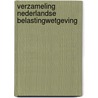 Verzameling Nederlandse Belastingwetgeving door J.W. Zwemmer