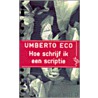 Hoe schrijf ik een scriptie door Umberto Eco