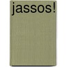 Jassos! door J. de Kort