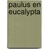 Paulus en eucalypta