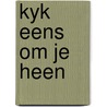 Kyk eens om je heen by Alistair MacLean