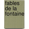 Fables de la Fontaine by Unknown