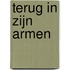 Terug in zijn armen