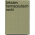 Teksten Farmaceutisch recht
