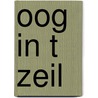 Oog in t zeil door Onbekend