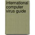International computer virus guide