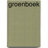 Groenboek by Habakuk 2 De Balker