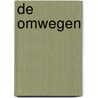 De omwegen door Jeroen Theunissen