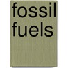 Fossil Fuels by L.C. Geuns