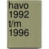 Havo 1992 t/m 1996