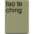 Tao te Ching