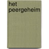 Het Peergeheim by Harm de Jonge
