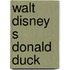 Walt disney s donald duck