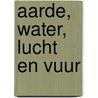 Aarde, water, lucht en vuur door Onbekend