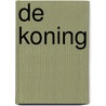 De koning door W. Burkunk