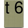 T 6 door Onbekend