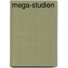 Mega-studien door Onbekend