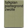 Falkplan plattegrond zwolle door Onbekend