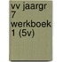 VV JAARGR 7 WERKBOEK 1 (5V)